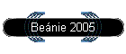 Benie 2005