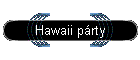 Hawaii prty