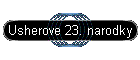 Usherove 23. narodky
