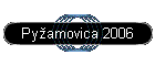 Pyamovica 2006