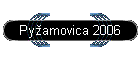 Pyamovica 2006