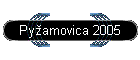 Pyžamovica 2005
