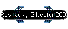 Rusncky Silvester 2007
