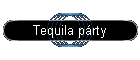 Tequila prty